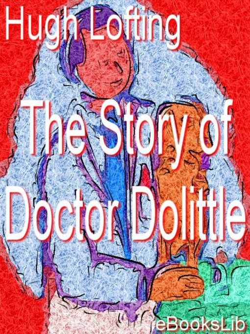 Title details for The Story of Doctor Dolittle by Hugh Lofting - Available